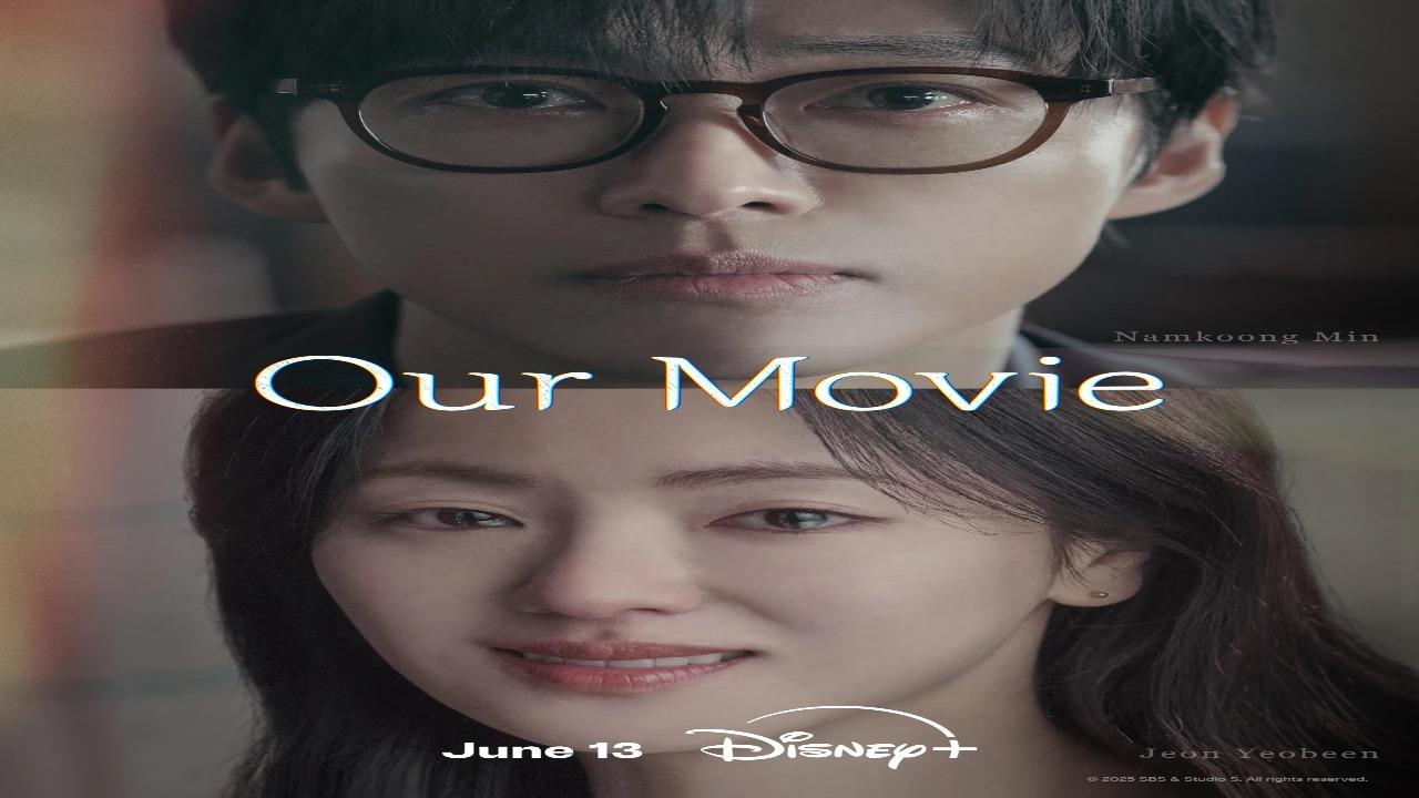 مسلسل فيلمنا Our Movie الحلقة 6 السادسة مترجمة